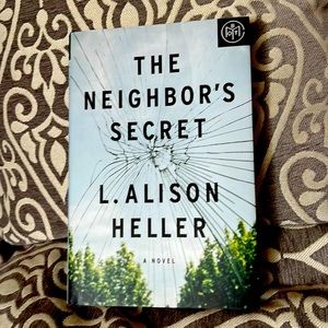 L. Allison Heller’s THE NEIGHBOR’S SECRET